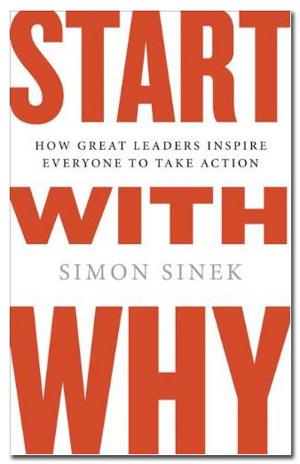 Start with Why: How Great Leaders Inspire Cover